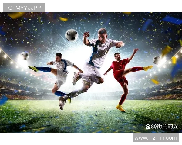 足球球星粤语官方频道：带你深入了解球员背后的故事与精彩瞬间